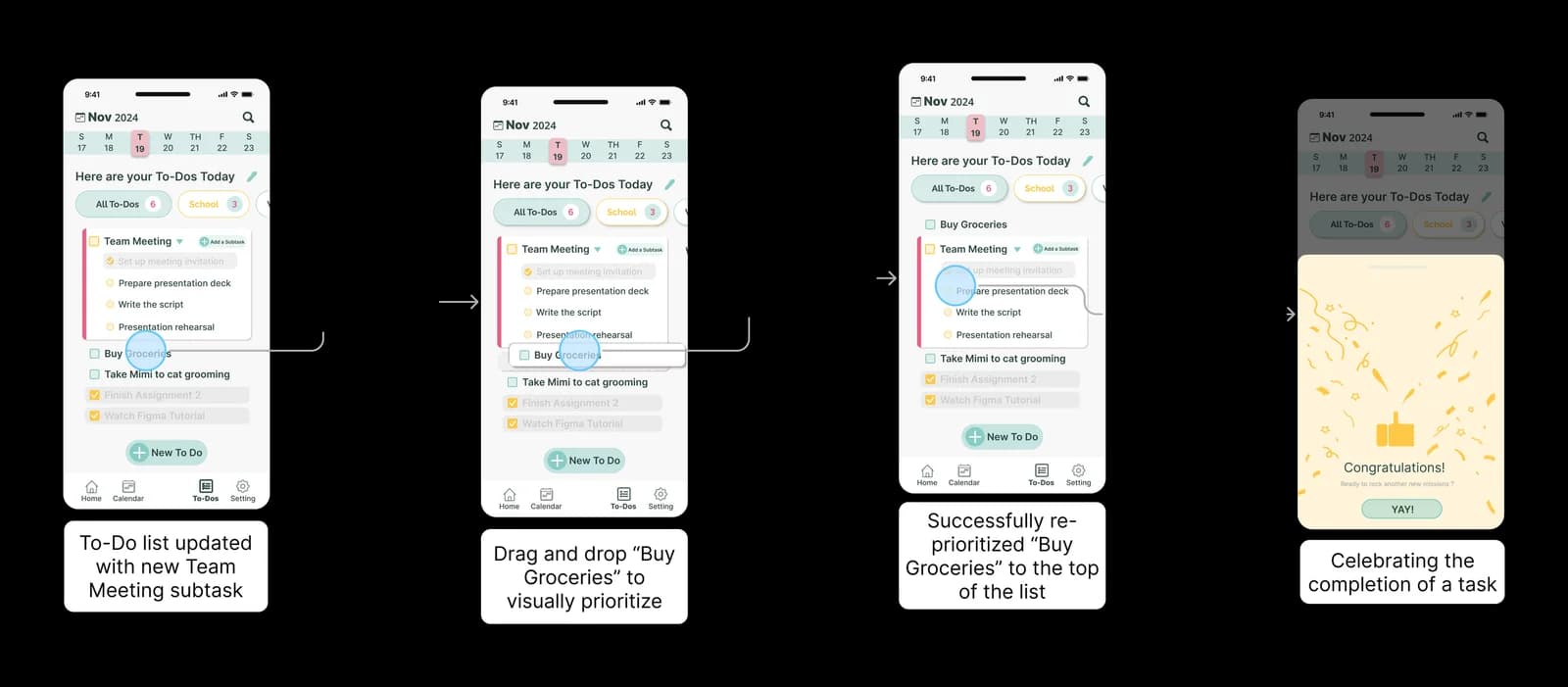 Four linked screens illustrate arranging and completing tasks, ending with celebratory feedback.