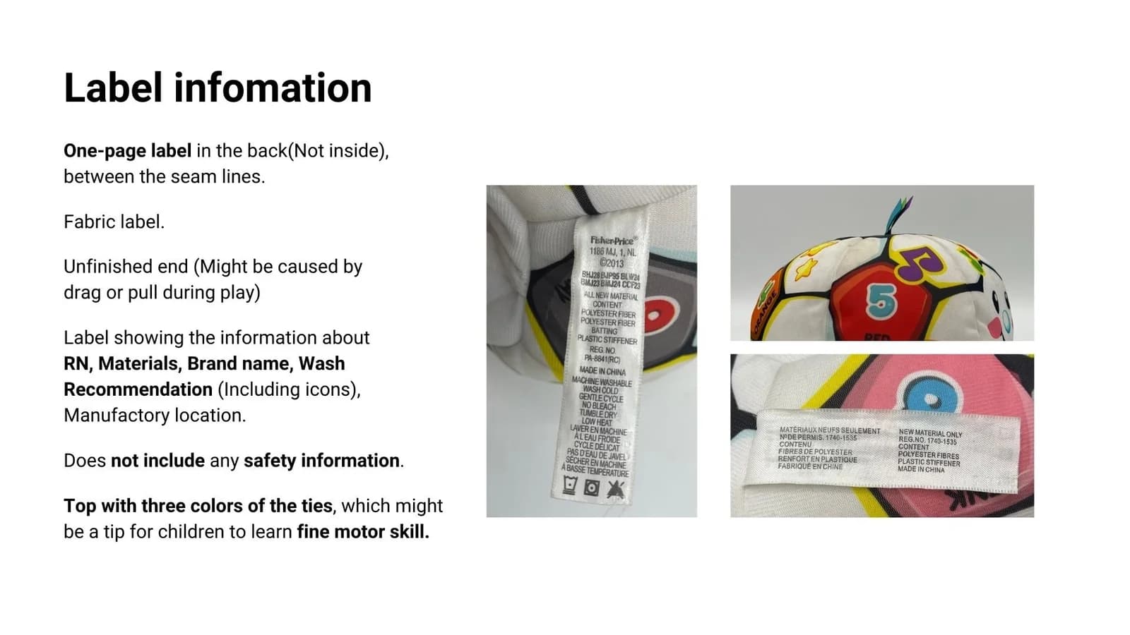 Photographs and notes documenting the reference toy’s sewn label and printed information.